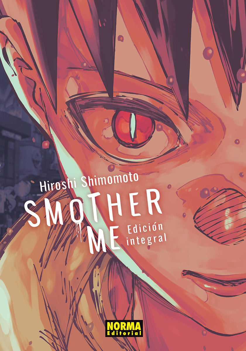Manga Integral Smother Me - Hiroshi Shimomoto - NE
