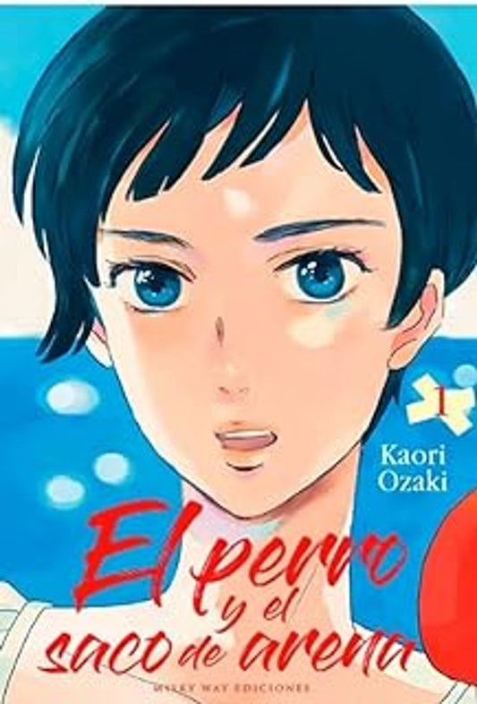 Manga 01 El Perro y el Saco de Arena - Kaori Ozaki - MW