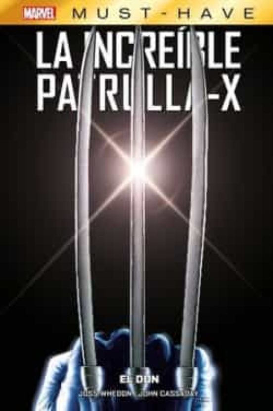 C La Increíble Patrulla-X - Marvel Must Have - Panini Comics - SD