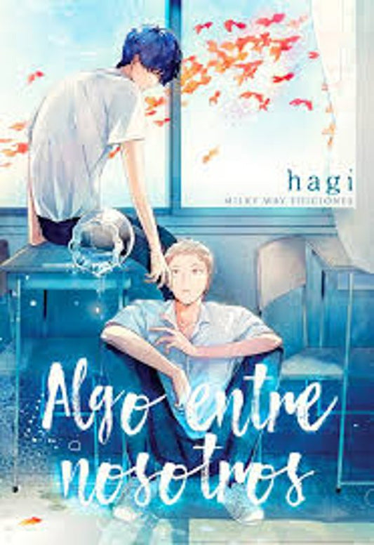Manga 01 Algo Entre Nosotros - Hagi - MW