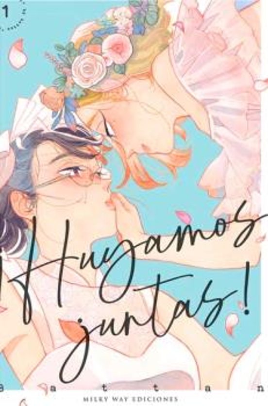 Manga 01 ¡Huyamos Juntas! - Battan - MW