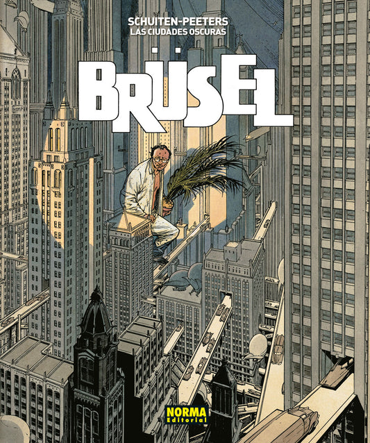 Cómic Integral Brusel: Las Ciudades Oscuras - Schuiten-Peeters - NE