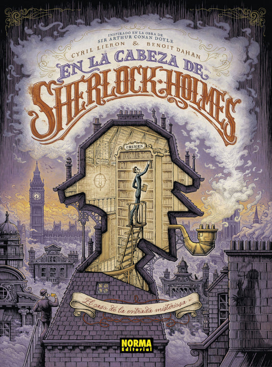 Cómic Integral En la Cabeza de Sherlock Holmes: El Caso de la Entrada Misteriosa - Sir Arthur Conan Doyle / Cyril Lieron / Benoit Dahan - NE
